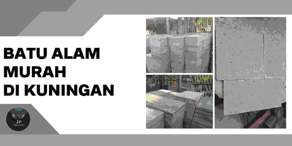 Batu alam murah Di Kuningan