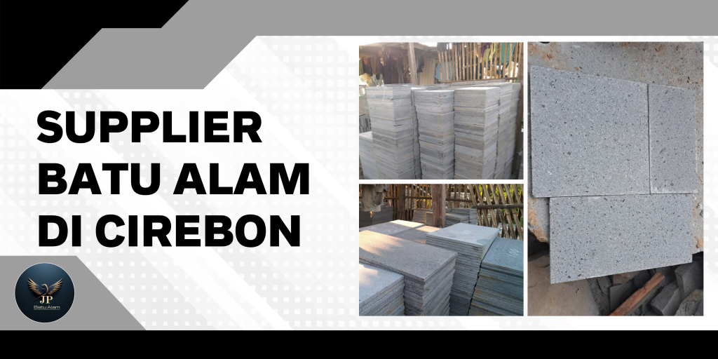 Supplier Batu Alam di Cirebon